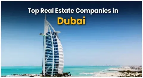 Best Real Estate Company in Dubai, UAE
